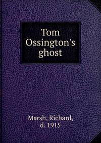 Tom Ossington's ghost