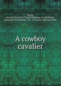 A cowboy cavalier
