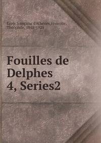 Fouilles de Delphes. 4, Series2