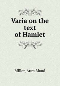 Varia on the text of Hamlet