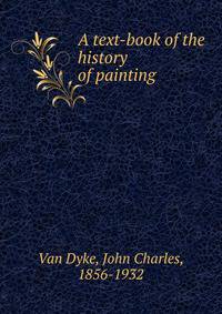 A text-book of the history of painting