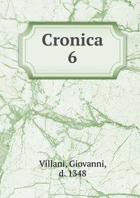 Cronica. 6