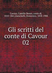 Gli scritti del conte di Cavour. 02