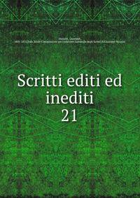 Scritti editi ed inediti. 21
