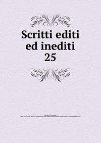 Scritti editi ed inediti. 25