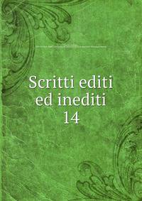Scritti editi ed inediti. 14