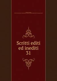 Scritti editi ed inediti. 31