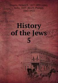 History of the Jews. 5