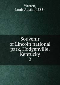 Souvenir of Lincoln national park, Hodgenville, Kentucky. 2