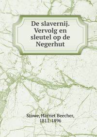 De slavernij. Vervolg en sleutel op de Negerhut