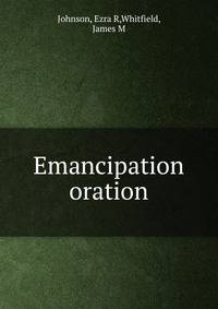 Emancipation oration