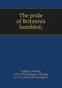 The pride of Britannia humbled;