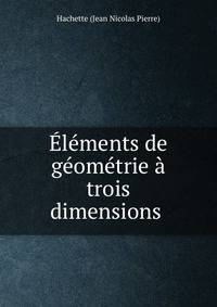 ?l?ments de g?om?trie ? trois dimensions .