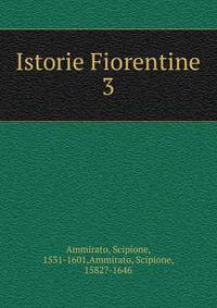 Istorie Fiorentine. 3