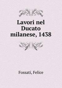 Lavori nel Ducato milanese, 1438