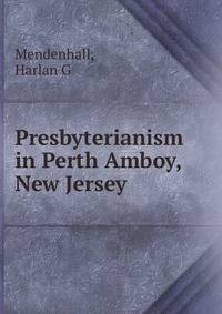 Presbyterianism in Perth Amboy, New Jersey