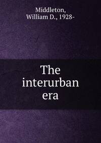 The interurban era