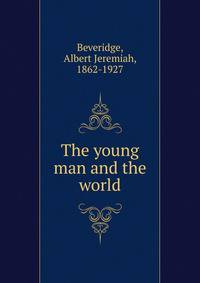 The young man and the world