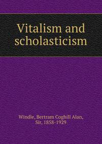 Vitalism and scholasticism