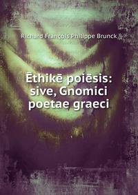 ?thik? poi?sis: sive, Gnomici poetae graeci