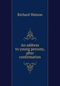An address to young persons, after confirmation