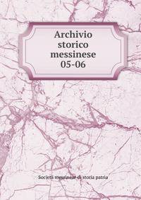 Archivio storico messinese. 05-06