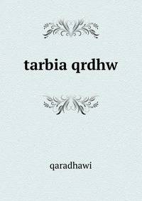 Tarbia qrdhw