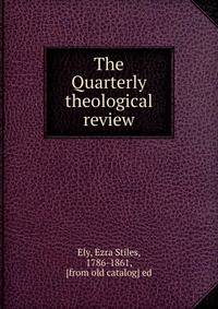 The Quarterly theological review