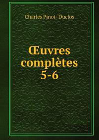 uvres compltes. 5-6