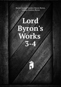Lord Byron's Works .