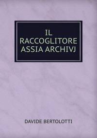 IL RACCOGLITORE ASSIA ARCHIVJ