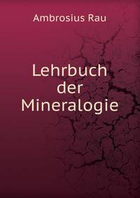 Lehrbuch der Mineralogie