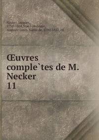uvres completes de M. Necker. 11