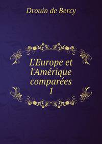 L'Europe et l'Am?rique compar?es