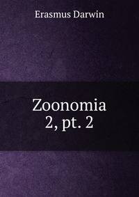 Zoonomia. 2, pt. 2