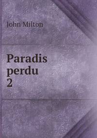 Paradis perdu. 2