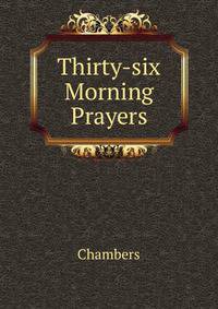 Thirty-six Morning Prayers