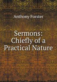 Sermons: Chiefly of a Practical Nature