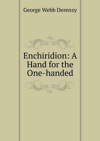 Enchiridion: A Hand for the One-handed