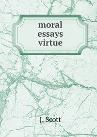 moral essays virtue