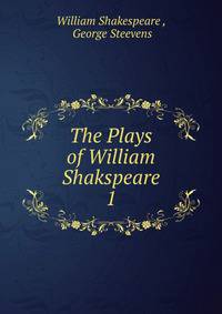 The Plays of William Shakspeare. 1