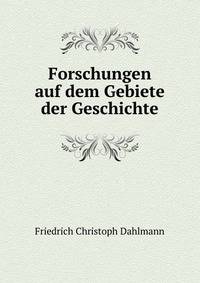 Forschungen auf dem Gebiete der Geschichte