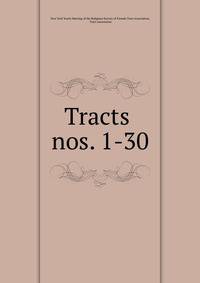 Tracts .. nos. 1-30