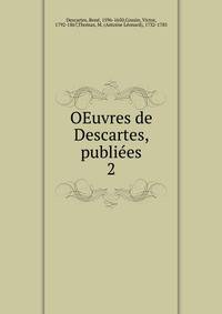 OEuvres de Descartes, publiees. 2