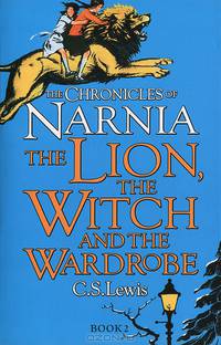 The Chronicles of Narnia. The Lion, the Witch and the Wardrobe