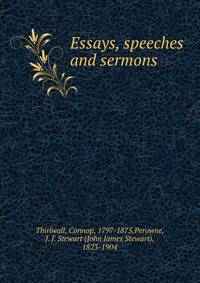 Essays, speeches and sermons