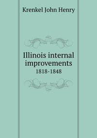 Illinois internal improvements, 1818-1848