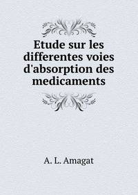 Etude sur les differentes voies d'absorption des medicaments