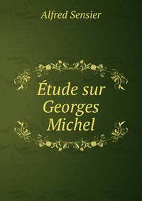 Etude sur Georges Michel