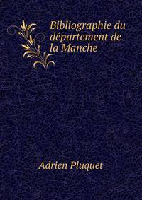 Bibliographie du departement de la Manche